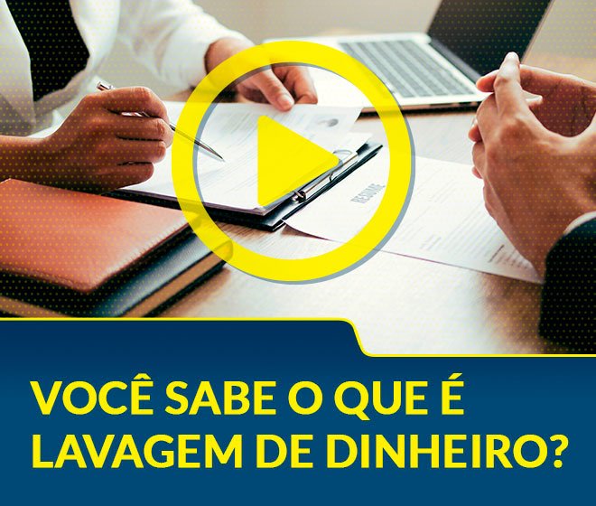 Saiba o que é Lavagem de Dinheiro.