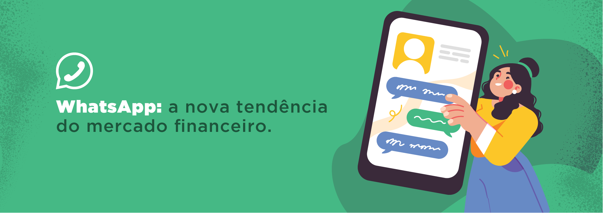 WhatsApp: a nova tendência do mercado financeiro