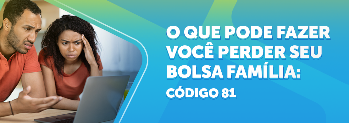 O que pode fazer você perder seu Bolsa Família?